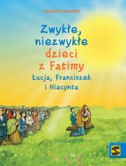 Okładka książki Zwykłe, niezwykłe dzieci z Fatimy Łucja...