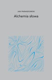 Okładka książki Alchemia Słowa