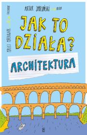 Okładka książki ARCHITEKTURA JAK TO DZIAŁA