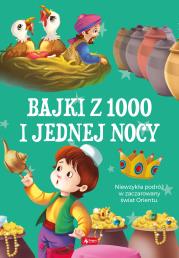 BAJKI 1000 I JEDNEJ NOCY. Autor: Opracowanie zbiorowe. Dadada.pl Okładka książki BAJKI 1000 I JEDNEJ NOCY