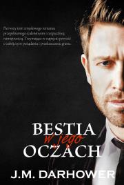 Bestia w jego oczach. Autor: Darhower J.M.. Dadada.pl Okładka książki Bestia w jego oczach