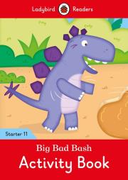 Opakowanie Big Bad Bash Activity Book - Ladybird Readers Starter Level 11