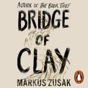 Bridge of Clay - Audiobook. Autor: Zusak Markus. Dadada.pl Okładka książki Bridge of Clay - Audiobook
