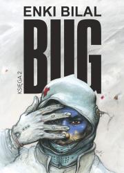 BUG TOM 2. Autor: Enki Bilal. Dadada.pl Okładka książki BUG TOM 2