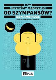 Okładka książki Czy jesteś mądrzejszy od szympansa?