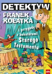 Detektyw Franek Kołatka i przygody z bohaterami ST. Autor: Michał Wilk (oprac.). Dadada.pl Okładka książki Detektyw Franek Kołatka i przygody z bohaterami ST