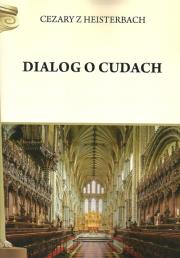Dialog o cudach. Autor: Cezary z Heisterbach. Dadada.pl Okładka książki Dialog o cudach