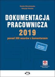 Dokumentacja pracownicza 2019. Autor: Mroczkowska Renata, Potocka-Szmoń Patrycja. Dadada.pl Okładka książki Dokumentacja pracownicza 2019