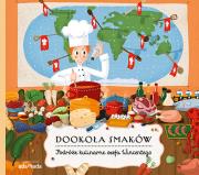 Dookoła smaków. Autor: Sekaninová Štěpánka. Dadada.pl Okładka książki Dookoła smaków