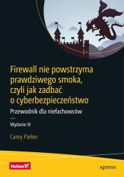 Okładka książki Firewall nie powstrzyma prawdziwego smoka...w.3