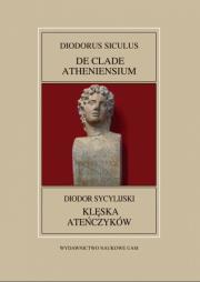 Fontes Historiae Antiquae XLIII: Diodor Sycylijski, Klęska Ateńczyków. Autor: Turasiewicz Romuald, Mrozewicz Leszek. Dadada.pl Okładka książki Fontes Historiae Antiquae XLIII: Diodor Sycylijski, Klęska Ateńczyków
