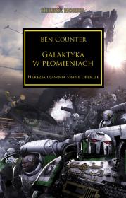 GALAKTYKA W PŁOMIENIACH HEREZJA HORUSA. Autor: Counter Ben. Dadada.pl Okładka książki GALAKTYKA W PŁOMIENIACH HEREZJA HORUSA