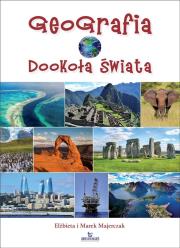 Geografia dookoła świata. Autor: Majerczak Elżbieta, Majerczak Marek. Dadada.pl Okładka książki Geografia dookoła świata