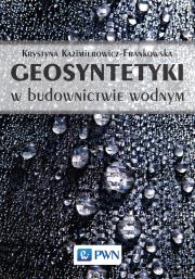 Okładka książki GEOSYNTETYKI W BUDOWNICTWIE WODNYM