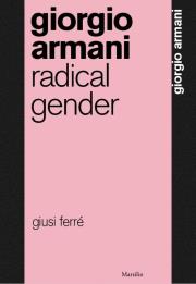 Okładka książki Giorgio Armani: Radical Gender
