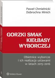 Gorzki smak kiełbasy wyborczej. Autor: Chmielnicki Paweł, Minich Dobrochna. Dadada.pl Okładka książki Gorzki smak kiełbasy wyborczej