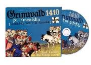 Okładka książki Grunwald 1410 po Kowalsku CD