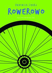Horyniec - Zdrój rowerowo. Autor: Krzyśków Robert, Lewko Mariusz. Dadada.pl Okładka książki Horyniec - Zdrój rowerowo