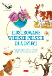 ILUSTROWANE WIERSZE POLSKIE DLA DZIECI. Autor: Opracowanie zbiorowe. Dadada.pl Okładka książki ILUSTROWANE WIERSZE POLSKIE DLA DZIECI