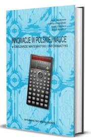 Innowacje w pol. nauce w obszarze matematyki.... Autor:   Praca zbiorowa. Dadada.pl Okładka książki Innowacje w pol. nauce w obszarze matematyki...