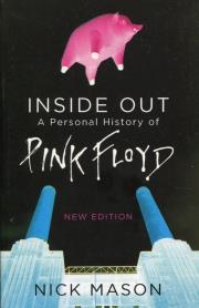 Inside Out A Personal History of Pink Floyd. Autor: Mason Nick. Dadada.pl Okładka książki Inside Out A Personal History of Pink Floyd