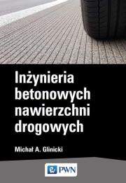 Okładka książki Inżynieria betonowych nawierzchni drogowych