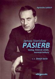 Okładka książki Janusz Stanisław Pasierb teolog historyk sztuki teoretyk kultury