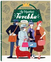 Okładka książki JEJ WYSOKOŚĆ TOREBKA