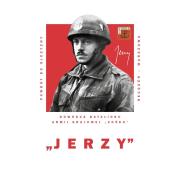 Jerzy Dowódca Batalionu Armii Krajowej „Zośka”. Autor: Olczak Mariusz oprac.. Dadada.pl Okładka książki Jerzy Dowódca Batalionu Armii Krajowej „Zośka”