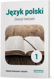 JĘZYK POLSKI ZESZYT ĆWICZEŃ 1 SZKOŁA BRANŻOWA 1 STOPNIA. Autor: Katarzyna Tomaszek. Dadada.pl Okładka książki JĘZYK POLSKI ZESZYT ĆWICZEŃ 1 SZKOŁA BRANŻOWA 1 STOPNIA