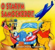 Okładka książki Klasyka Wierszyka - O starym samochodzie.  LIWONA