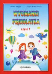 Kolorowy świat - Wycinanki pięciolatka cz. 1. Autor: Wąsik Iwona, Klimkowska Lucyna. Dadada.pl Okładka książki Kolorowy świat - Wycinanki pięciolatka cz. 1