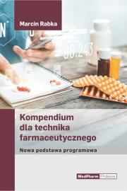 Kompendium dla technika farmaceutycznego. Autor: Marcin Rabka. Dadada.pl Okładka książki Kompendium dla technika farmaceutycznego