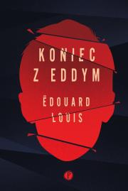 KONIEC Z EDDYM. Autor: Edouard Louis. Dadada.pl Okładka książki KONIEC Z EDDYM