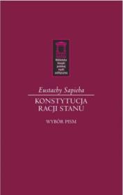 Konstytucja racji stanu. Autor: Sapieha Eustachy. Dadada.pl Okładka książki Konstytucja racji stanu