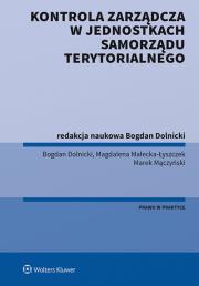 Kontrola zarządcza w jednostkach samorządu terytorialnego. Autor: Bogdan Dolnicki, Małecka-Łyszczek Magdalena, Marek Mączyński  (red. nauk.). Dadada.pl Okładka książki Kontrola zarządcza w jednostkach samorządu terytorialnego