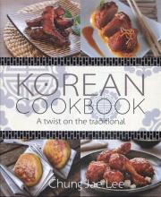 Korean Cookbook A twist on the traditional. Autor: Lee Chung Jae. Dadada.pl Okładka książki Korean Cookbook A twist on the traditional
