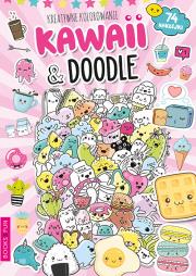 Okładka książki Kreatywne kolorowanie Kawaii and Doodle