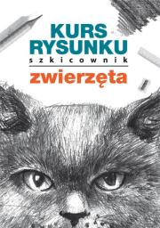 Kurs rysunku Szkicownik Zwierzęta. Autor: Jagielski Mateusz. Dadada.pl Okładka książki Kurs rysunku Szkicownik Zwierzęta