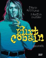 KURT COBAIN BIOGRAFIA. Autor: DAVID ACEITUNO, DAVID BUISAN. Dadada.pl Okładka książki KURT COBAIN BIOGRAFIA