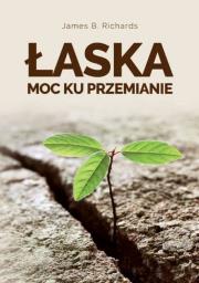 Okładka książki Łaska - moc ku przemianie