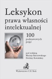 Leksykon prawa własności intelektualnej. Autor: Barczewski Maciej. Dadada.pl Okładka książki Leksykon prawa własności intelektualnej