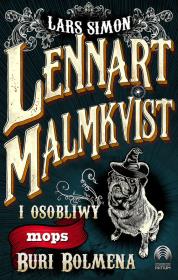 Okładka książki Lennart Malmkvist i osobliwy mops Buri Bolmena