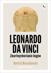 Okładka książki Leonardo da Vinci Zmartwychwstanie bogów