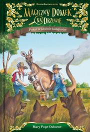Magiczny domek na drzewie Pożar w krainie kangurów. Autor: Mary Pope Osborne, Will Osborne i Mary Pope Osborne. Dadada.pl Okładka książki Magiczny domek na drzewie Pożar w krainie kangurów