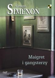 Okładka książki Maigret i gangsterzy