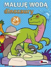 Maluję wodą Dinozaury. Autor: Opracowanie zbiorowe. Dadada.pl Okładka książki Maluję wodą Dinozaury