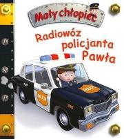 Okładka książki Mały chłopiec. Radiowóz policjanta Pawła w.2019