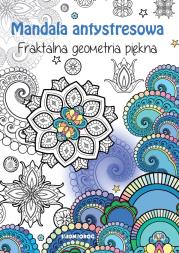Okładka książki MANDALA ANTYSRESOWA FRAKTALNA GEOMETRIA PIĘKNA