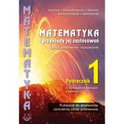 Matematyka i przykłady jej zastosowań'' kl.1 ZPiR. Autor: Krawczyk Małgorzata, Kruk Maria, Magryś-Walczak Alina. Dadada.pl Okładka książki Matematyka i przykłady jej zastosowań'' kl.1 ZPiR